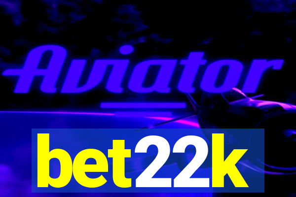 bet22k