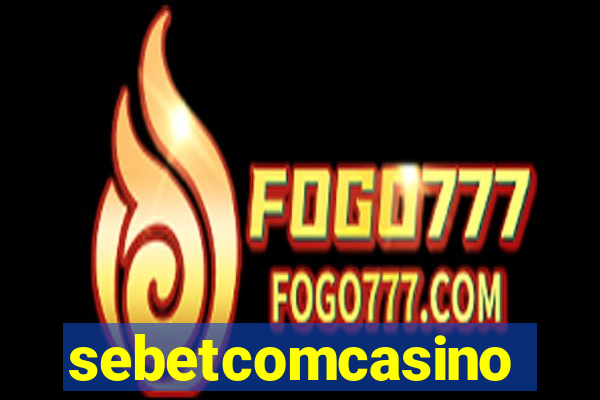 sebetcomcasino
