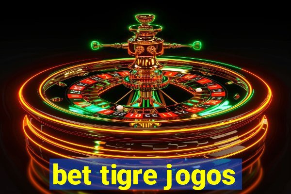 bet tigre jogos