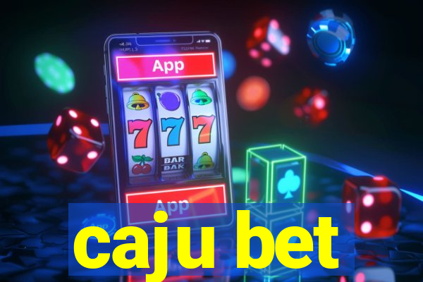 caju bet
