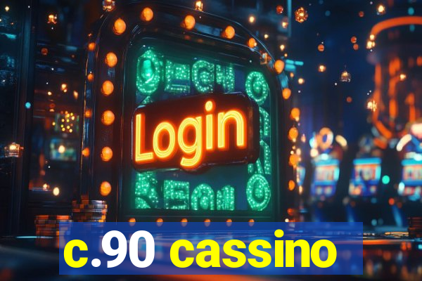 c.90 cassino