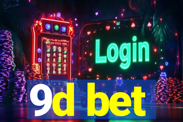9d bet
