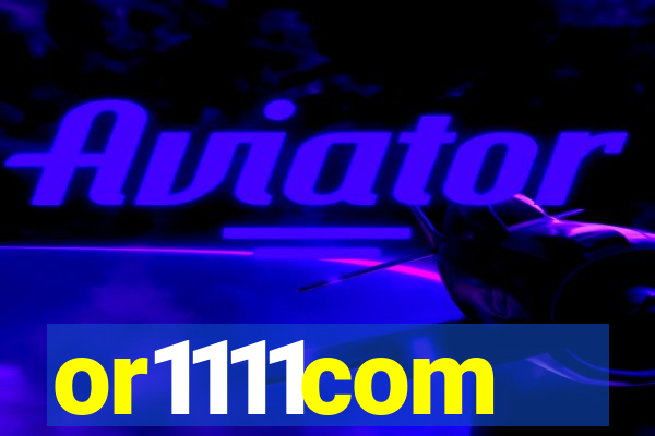 or1111com