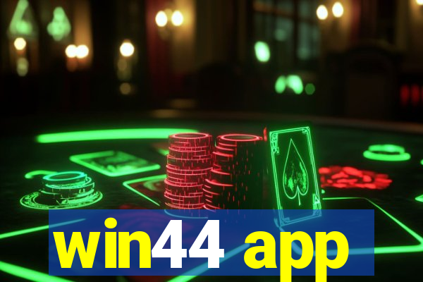 win44 app