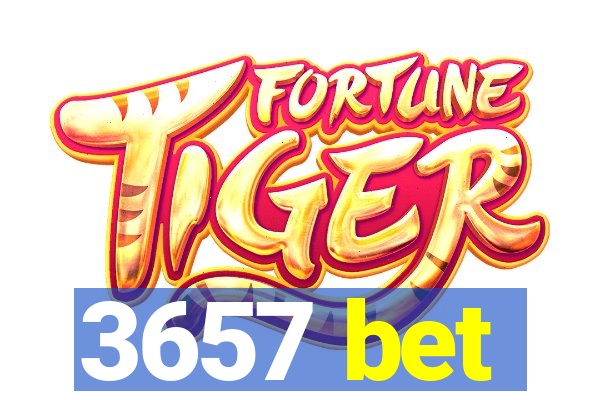 3657 bet