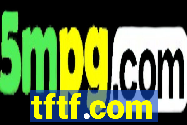 tftf.com