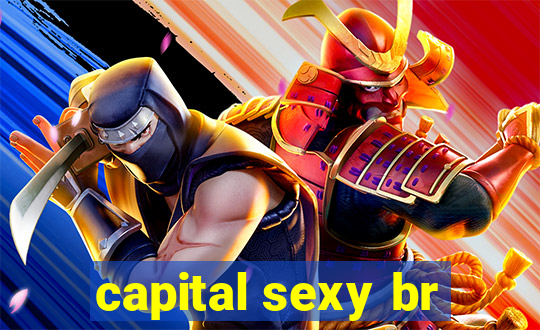 capital sexy br
