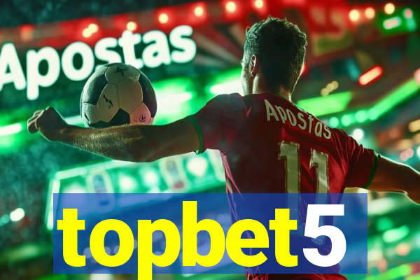 topbet5