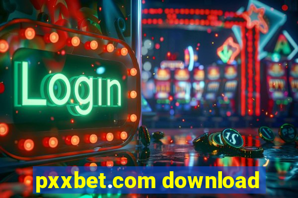 pxxbet.com download
