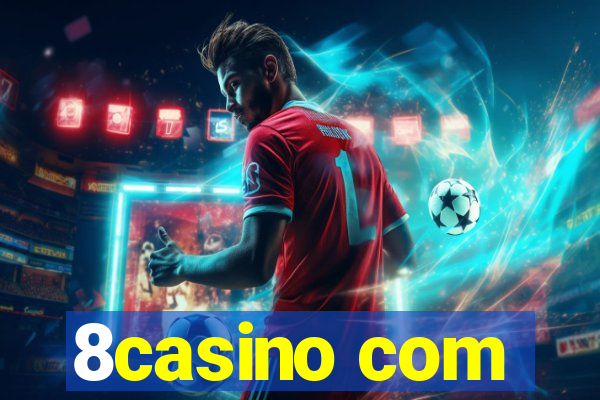 8casino com