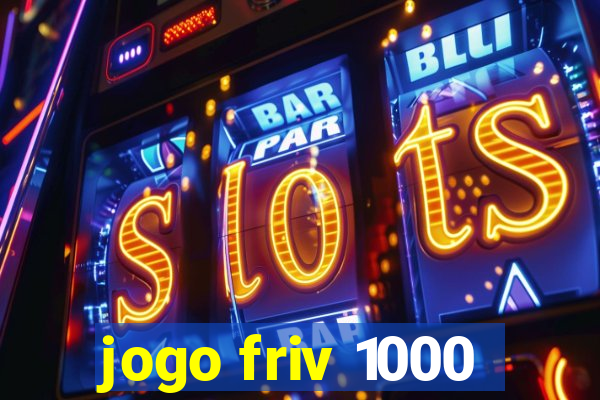 jogo friv 1000