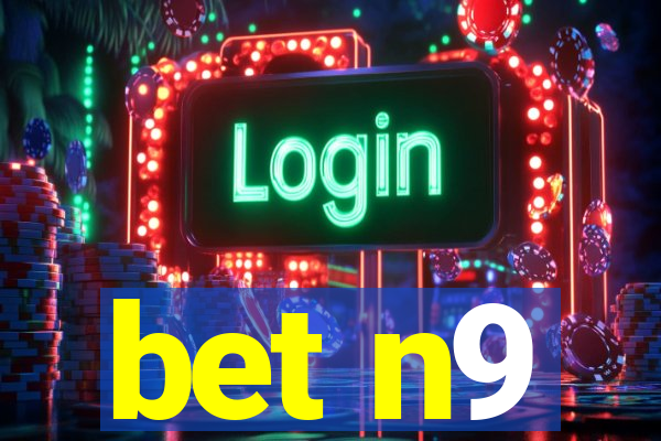 bet n9