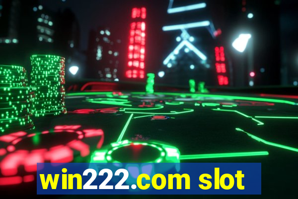 win222.com slot