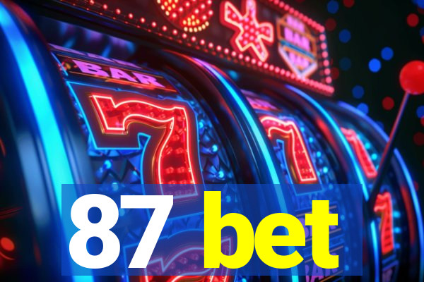 87 bet