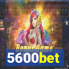 5600bet