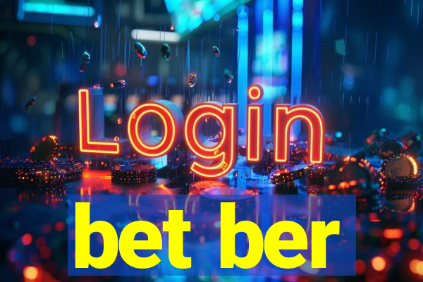 bet ber