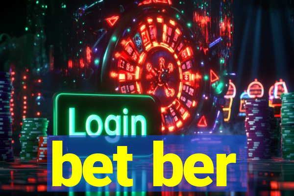 bet ber