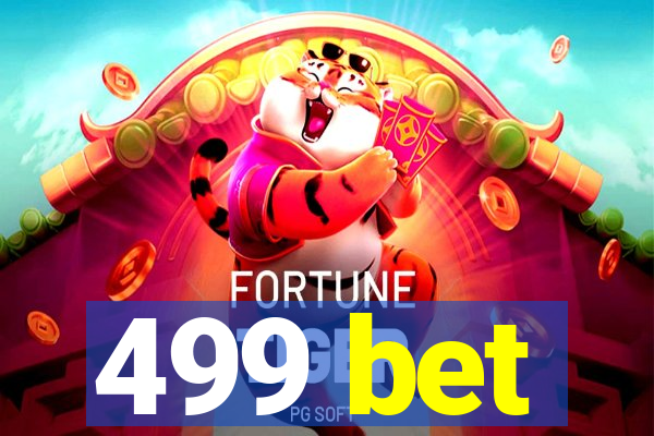 499 bet