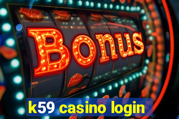 k59 casino login