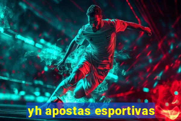 yh apostas esportivas