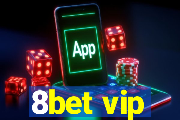 8bet vip