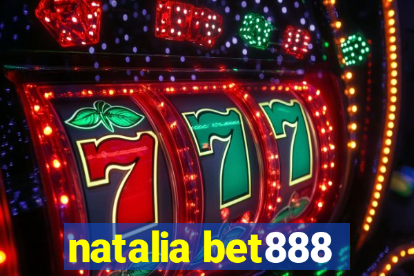 natalia bet888