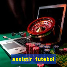 assistir futebol online play hd