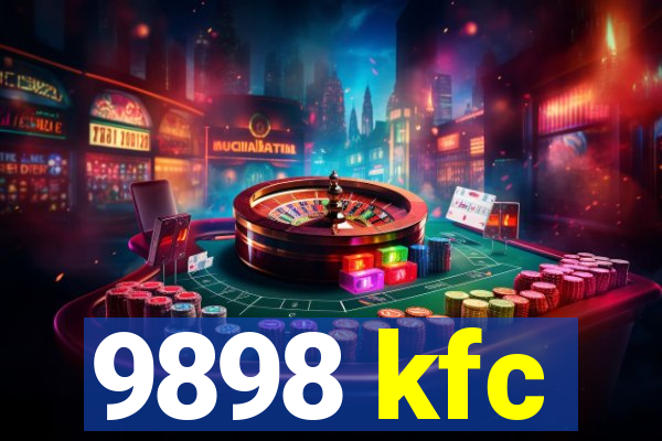 9898 kfc