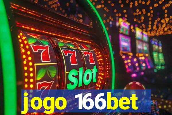 jogo 166bet