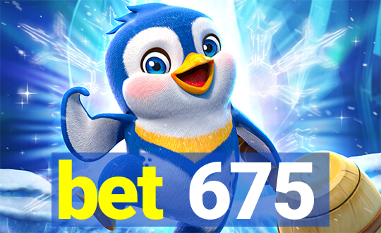 bet 675