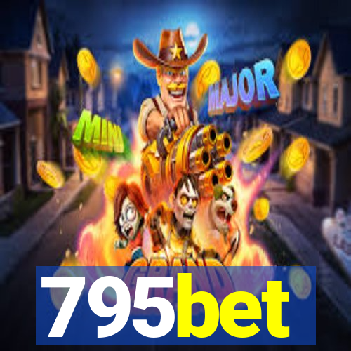 795bet