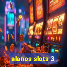 alanos slots 3