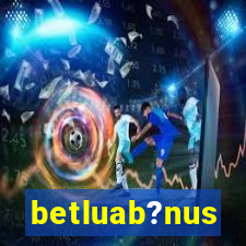 betluab?nus