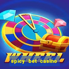 spicy bet casino como funciona