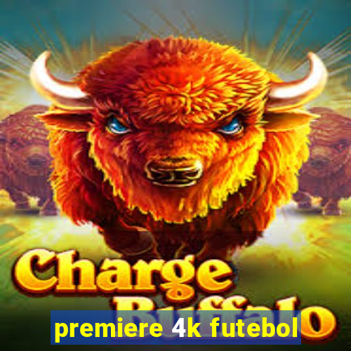 premiere 4k futebol