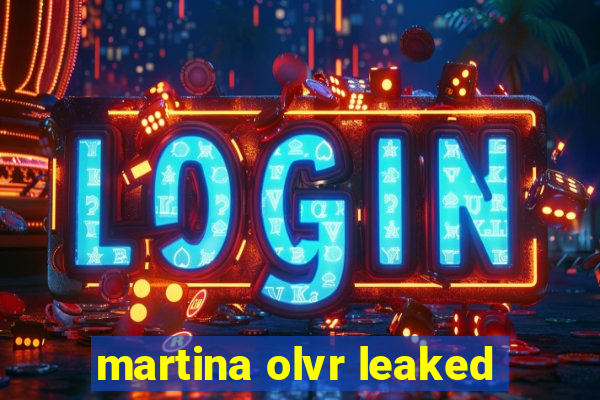 martina olvr leaked