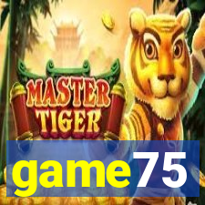 game75