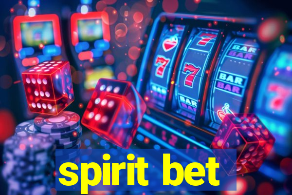 spirit bet