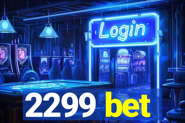2299 bet