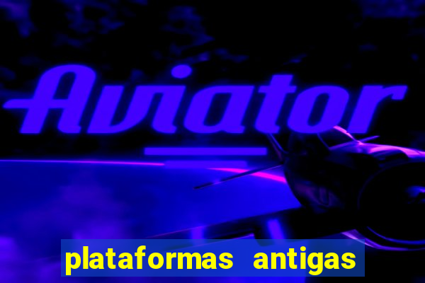 plataformas antigas de jogos