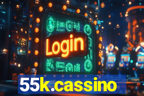 55k.cassino