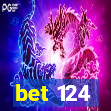 bet 124