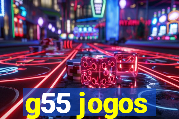 g55 jogos