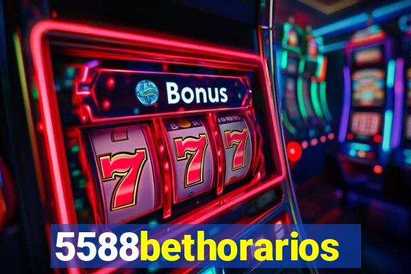 5588bethorarios