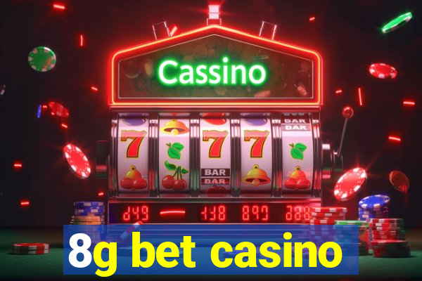 8g bet casino