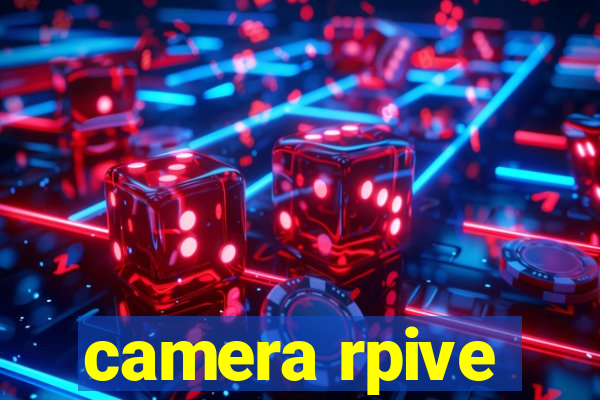 camera rpive