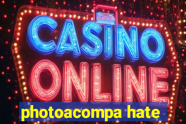 photoacompa hate