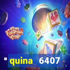 quina 6407 resultado de hoje