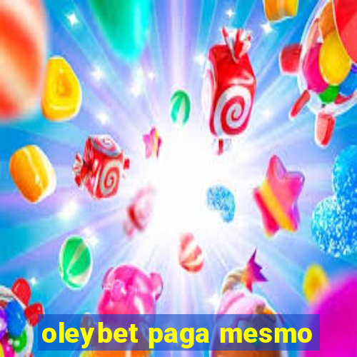 oleybet paga mesmo