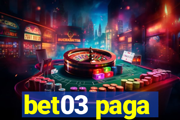 bet03 paga